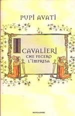 I cavalieri che fecero l'impresa