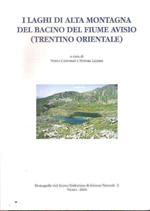 I laghi di alta montagna del bacino del fiume Avisio (Trentino orientale)