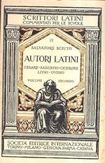 Autori Latini Cesare. Sallustio. Cicerone. Livio. Ovidio- Volume Secondo