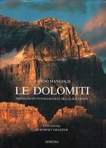 Le dolomiti. Immagini di un paesaggio e della sua gente