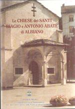 Le Chiese Dei Santi Biagio E Antonio Abate Di Albiano