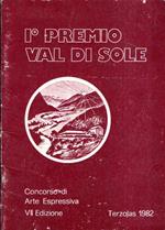 I° Premio Val Di Sole - Concorso Di Arte Espressiva Vii Edizione