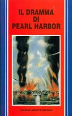 Il dramma di Pearl Harbor