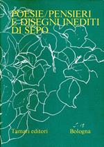 Poesie Pensieri e disegni inediti di Sepo