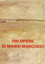 100 opere di Mario Marcucci