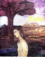 Zotti. Opere 1958-1992