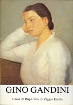 Gino Gandini. Dipinti Disegni Incisioni 1929-1990