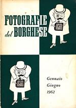 Fotografie del Borghese. Gennaio - Giugno 1962