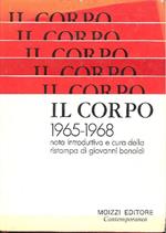 Il corpo 1965-1968