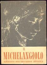 Il Michelangiolo. Almanacco dell'educazione artistica 1957-1958