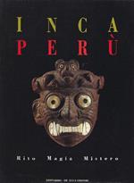 Inca, Perù. Rito, magia, mistero