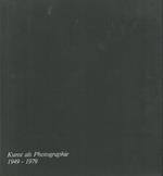 Kunst als Photographie 1949-1979