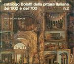 Catalogo Bolaffi della pittura italiana del '600 e del '700. N. 2