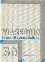 Viareggio 50. 50 anni di cultura italiana