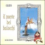 Il paese dei balocchi. Giochi e giocattoli per piccoli e grandi dal XVIII secolo al futuro