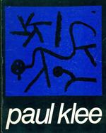 Paul Klee. Oli (1924-1940) Acquarelli (1910-1940) Disegni (1927-1940)