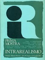 Prima Mostra Intrarealismo. Catalogo