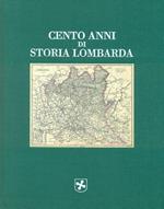 Cento anni di storia lombarda