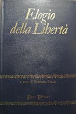 Elogio della Libertà. Incontri e scontri col Cristo