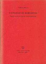 L' angelo in borghese. Saggio sopra un ignoto contemporaneo