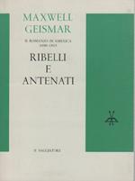 Ribelli e antenati. Il romanzo in America 1890-1915