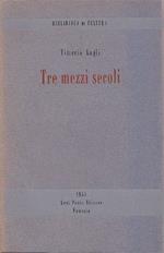 Tre mezzi secoli