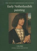 The Thyssen-Bornemisza Collection. Early Netherlandish painting