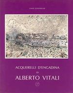 Acquerelli d'Engadina di Alberto Vitali