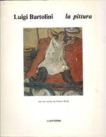 Luigi Bartolini. La pittura