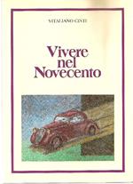 Vivere nel Novecento