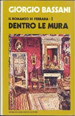 Il romanzo di Ferrara I. Dentro le mura