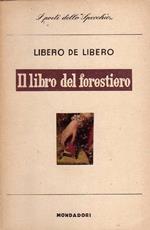 Il libro del forestiero. Poesie