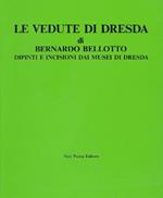 Le vedute di Dresda. Dipinti e incisioni dai musei di Dresda