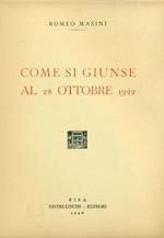 Come si giunse al 28 ottobre 1922