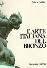 L' arte italiana del bronzo