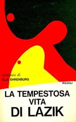 La tempestosa vita di Lazik