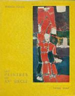 Les peintres du XX siècle. Du cubisme a l'abstraction 1914-1957