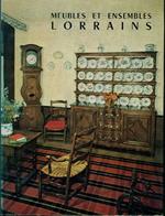 Meubles et ensembles. Lorrains