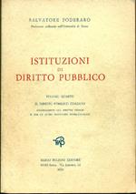 Istituzioni di diritto pubblico. Vol. IV. Il diritto pubblico italiano