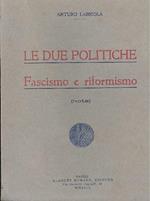 Le due politiche. Fascismo e riformismo