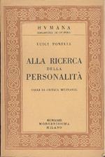 Alla ricerca della personalità. Saggi di critica militante