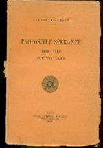 Propositi e speranze (1925-1942). Scritti vari. Prima edizione