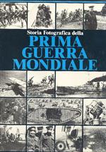 Storia fotografica della prima guerra mondiale