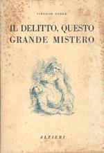 Il delitto, questo grande mistero