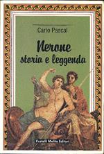 Nerone. Storia e leggenda
