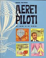 Aerei e piloti di ieri e di oggi