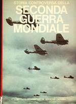 Storia controversa della Seconda Guerra Mondiale. Vol. IV