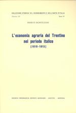 L' economia agraria del Trentino nel periodo italico (1810-1813)
