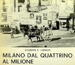 Milano dal Quattrino al Milione