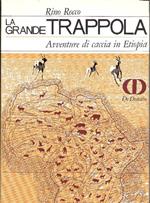 La grande trappola